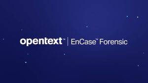 OpenText EnCase Forensic Tool Download