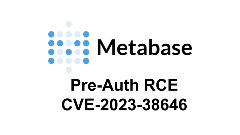 Metabase Pre Auth CVE 2023 38646 RCE Exploit